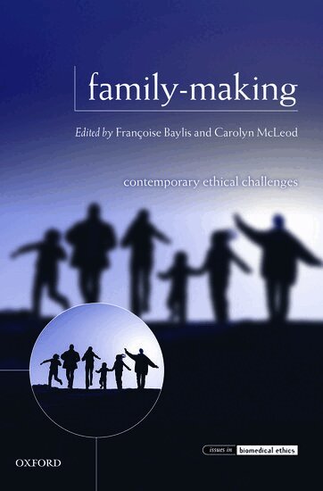Françoise Baylis, Carolyn McLeod - Family-Making, Inbunden