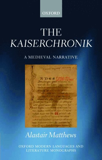 Alastair Matthews - The Kaiserchronik, Inbunden