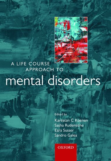 A Life Course Approach to Mental Disorders 1