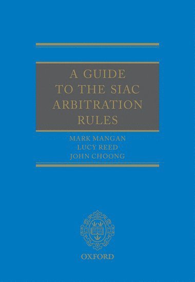 Guide to the SIAC Arbitration Rules