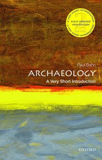 bokomslag Archaeology: A Very Short Introduction