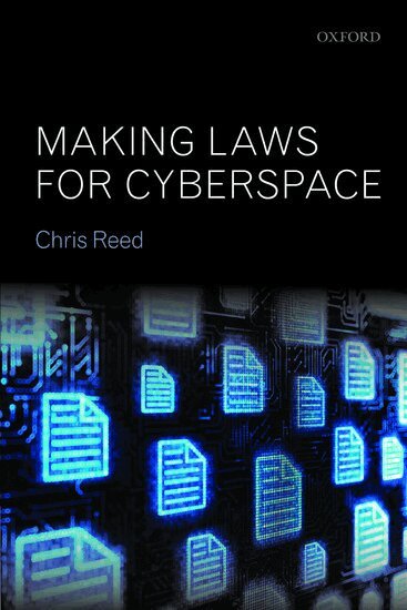 Chris Reed - Making Laws for Cyberspace, Häftad