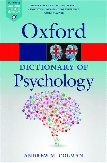 Andrew M. Colman, University of Leicester) Colman, Andrew M. (Professor of Psychology, Professor of Psychology, Andrew M Colman - A Dictionary of Psychology, Häftad