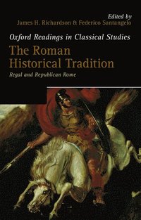 bokomslag The Roman Historical Tradition