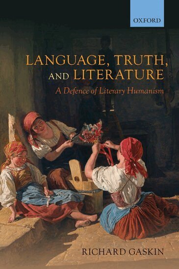 Richard Gaskin - Language, Truth, and Literature, Inbunden
