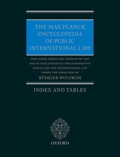 Rudiger Wolfrum - The Max Planck Encyclopedia of Public International Law, Inbunden