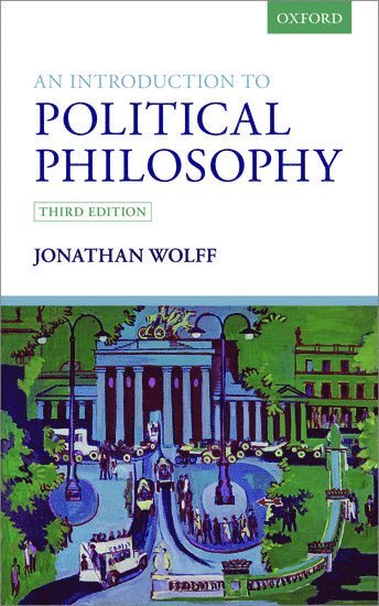 Jonathan Wolff - An Introduction to Political Philosophy, Häftad