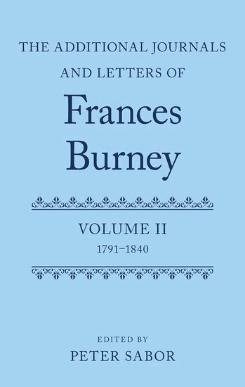 Peter Sabor - The Additional Journals and Letters of Frances Burney, Inbunden