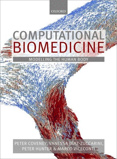 Peter Coveney, Vanessa Díaz-Zuccarini, Peter Hunter, Marco Viceconti, Peter Coveney, Vanessa Diaz, Peter Hunter, Marco Viceconti - Computational Biomedicine, Häftad