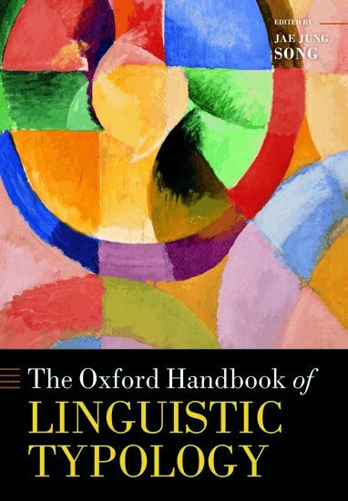 Jae Jung Song - The Oxford Handbook of Linguistic Typology, Häftad