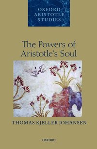 bokomslag The Powers of Aristotle's Soul