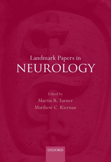 Martin R. Turner, Matthew C. Kiernan - Landmark Papers in Neurology, Inbunden