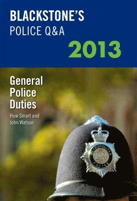 Blackstone's Police Q&a: General Police Duties 2013