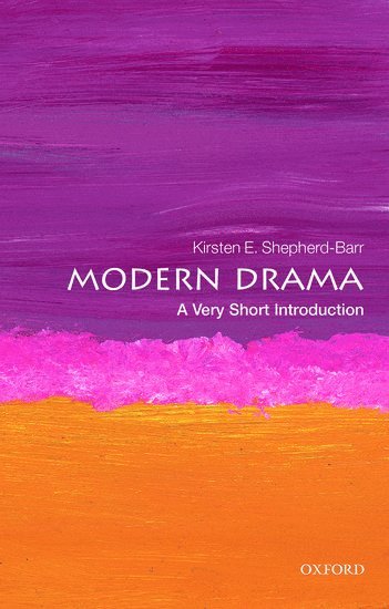 Kirsten Shepherd-Barr, University of Oxford) Shepherd-Barr, Kirsten (University Lecturer in Modern Drama, Faculty of English - Modern Drama, Häftad