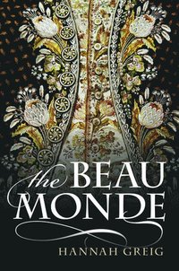bokomslag The Beau Monde