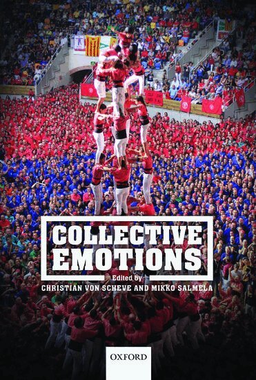 SALMELA VON SCHEVE, Christian von Scheve, Mikko Salmela - Collective Emotions, Inbunden