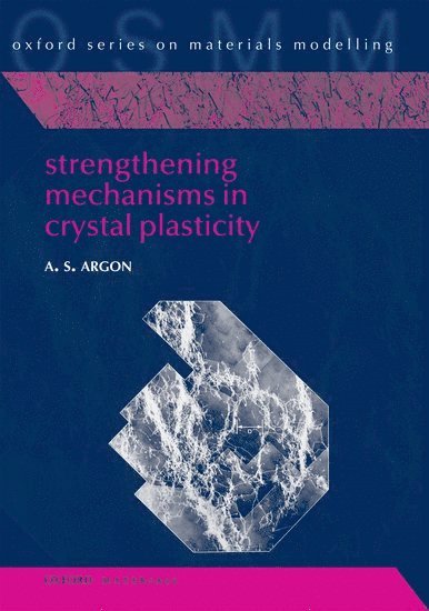 Strengthening Mechanisms in Crystal Plasticity 1