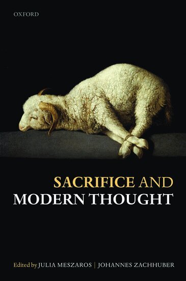 ZACHHUBER MESZAROS, Julia Meszaros, Johannes Zachhuber - Sacrifice and Modern Thought, Inbunden