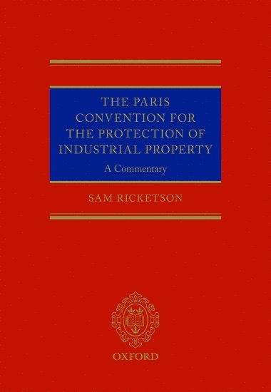 The Paris Convention for the Protection of Industrial Property