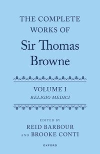 bokomslag The Complete Works of Sir Thomas Browne: Volume 1