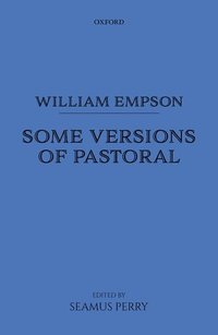 bokomslag William Empson: Some Versions of Pastoral