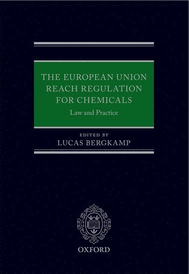 bokomslag The European Union REACH Regulation for Chemicals