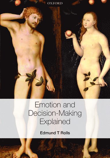 Emotion and Decision-making Explained 1