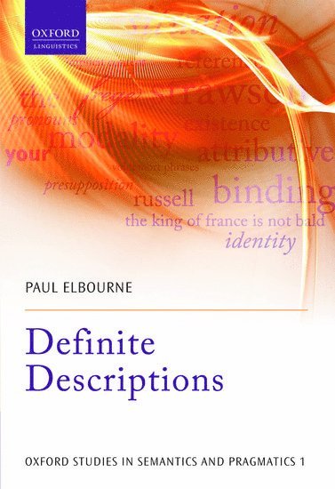 Paul Elbourne, University of London) Elbourne, Paul (Reader in Semantics at Queen Mary - Definite Descriptions, Häftad