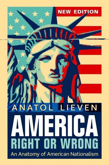 Anatol Lieven, Anatol, Lieven - America Right or Wrong, Häftad