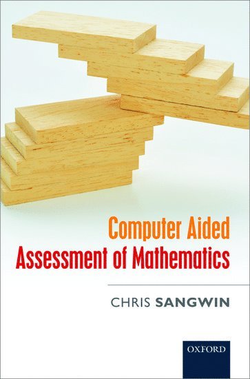 Computer Aided Assessment of Mathematics 1