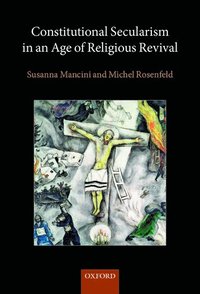 bokomslag Constitutional Secularism in an Age of Religious Revival