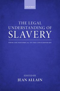 bokomslag The Legal Understanding of Slavery