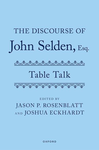 bokomslag The Discourse of John Selden, Esq. (Table Talk)