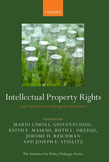 Mario Cimoli, Giovanni Dosi, Mario Cimoli, Giovanni Dosi, Keith E. Maskus, Ruth L. Okediji, Jerome H. Reichman - Intellectual Property Rights, Inbunden