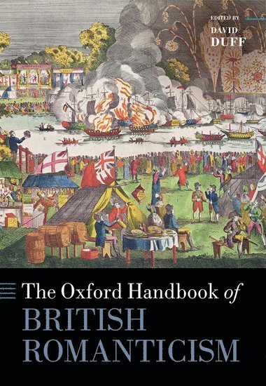 bokomslag The Oxford Handbook of British Romanticism