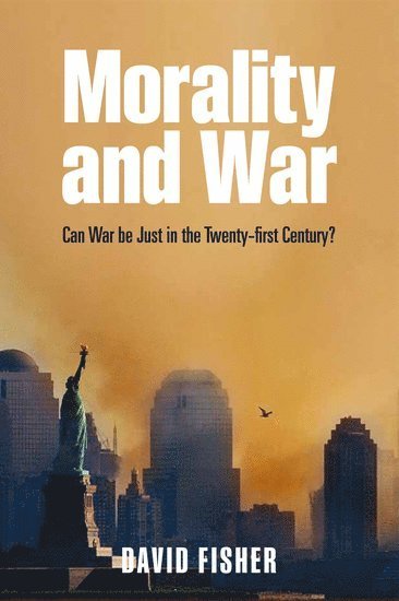 David Fisher - Morality and War, Häftad