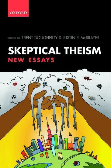 Trent Dougherty, Justin P. McBrayer - Skeptical Theism, Inbunden