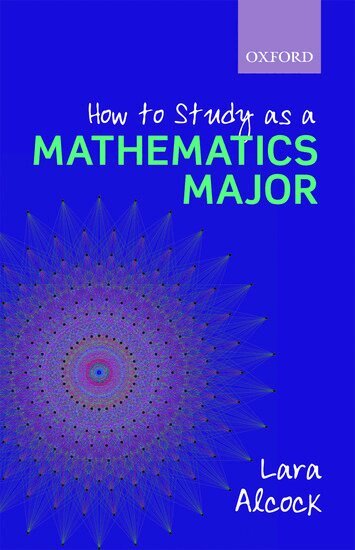 Lara Alcock - How to Study as a Mathematics Major, Häftad
