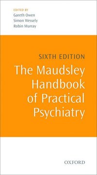 bokomslag The Maudsley Handbook of Practical Psychiatry