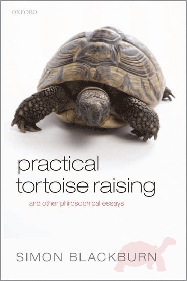 Simon Blackburn, Simon (University of Cambridge and University of North Carolina) Blackburn - Practical Tortoise Raising, Häftad