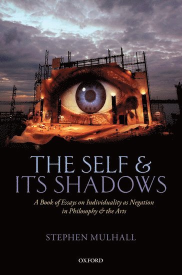 bokomslag The Self and its Shadows