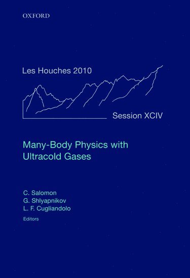 Many-Body Physics with Ultracold Gases 1