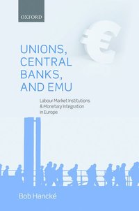 bokomslag Unions, Central Banks, and EMU