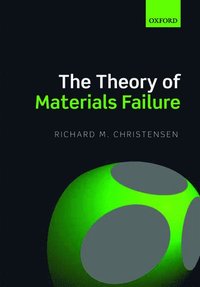 bokomslag The Theory of Materials Failure