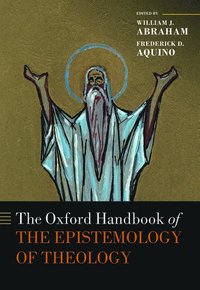 bokomslag The Oxford Handbook of the Epistemology of Theology