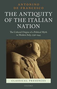 bokomslag The Antiquity of the Italian Nation