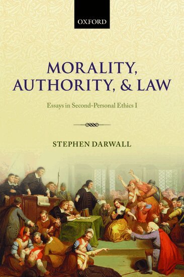 Stephen Darwall - Morality, Authority, and Law, Inbunden