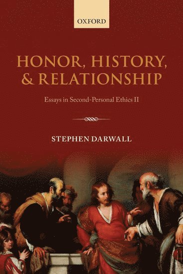 Stephen Darwall, Stephen (Yale University) Darwall - Honor, History, and Relationship, Häftad