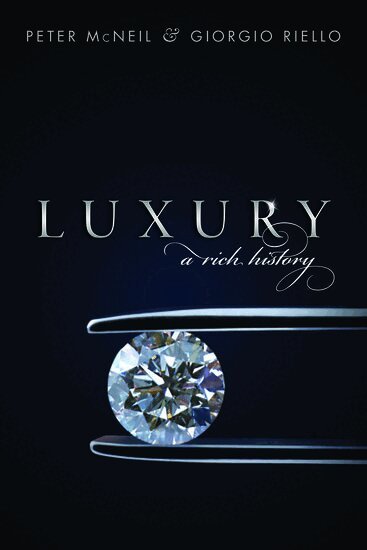 Peter McNeil, Giorgio Riello - Luxury, Inbunden