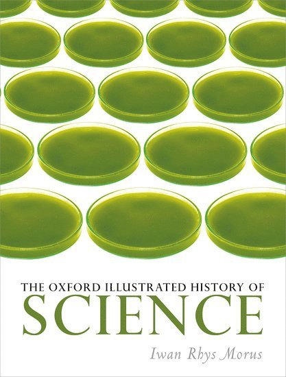 The Oxford Illustrated History of Science 1